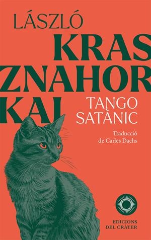 TANGO SATANIC - CAT | 9788412828658 | Krasznahorkai, László