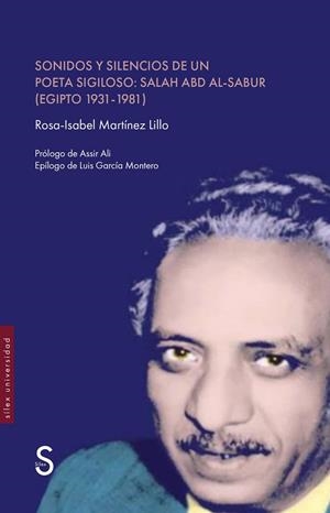 Sonidos y silencios de un poeta sigiloso:Salah Abd Al-Sabur | 9788410267237 | Martínez Lillo, Rosa-Isabel