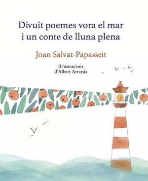 Divuit poemes vora el mar i un conte de lluna plena | 9788419028945 | Salvat-Papasseit, Joan/Arrayás, Albert
