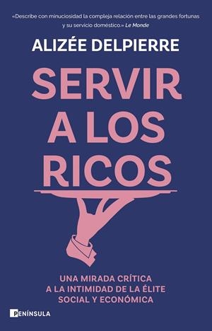 Servir a los ricos | 9788411003414 | Delpierre, Alizée