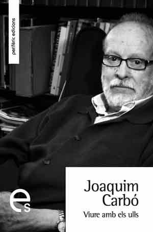 Viure amb els ulls | 9788492435432 | Carbó Masllorens, Joaquim