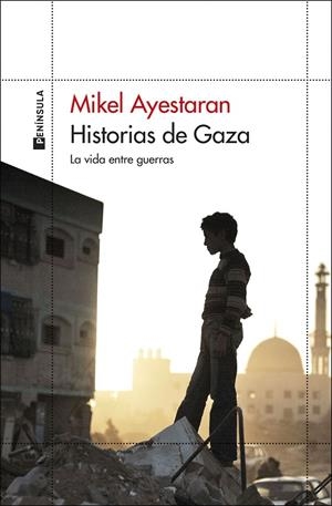Historias de Gaza | 9788411003568 | Ayestaran, Mikel