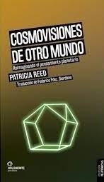 Cosmovisiones de otro mundo | 9788412914542 | Reed, Patricia