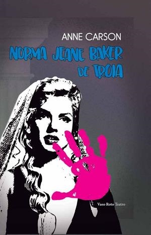 Norma Jeane Baker de Troia | 9788419693532 | Carson, Anne
