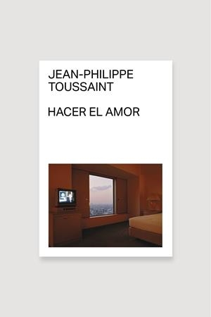 Hacer el amor | 9788412782790 | Toussaint, Jean-Philippe