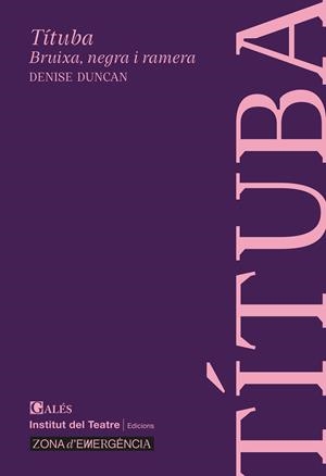 TÍTUBA. BRUIXA, NEGRA I RAMERA | 9788412659962 | Duncan, Denise