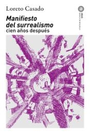 Manifiesto del surrealismo cien años después | 9788446056607 | Casado Candelas, María Loreto