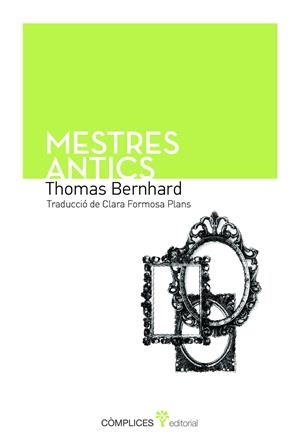 Mestres antics | 9788493945817 | Bernhard, Thomas
