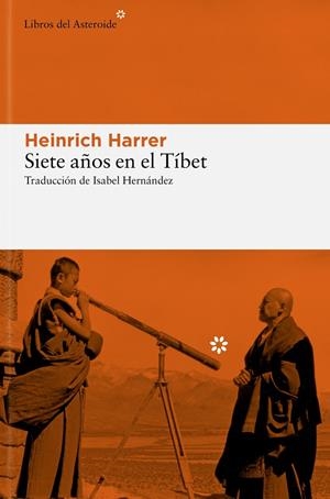 Siete años en el Tíbet | 9788410178427 | Harrer, Heinrich