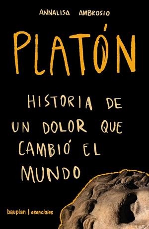 Platón.Historia de un dolor que cambió el mundo | 9788412943184 | Ambrosio, Annalisa