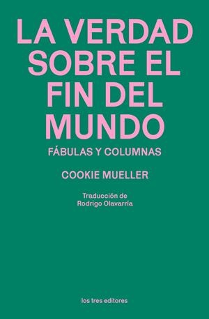La verdad sobre el fin del mundo | 9791399050882 | Mueller, Cookie
