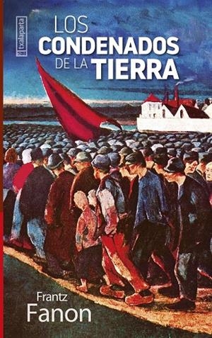 Los condenados de la tierra | 9788481361513 | Fanon, Frantz