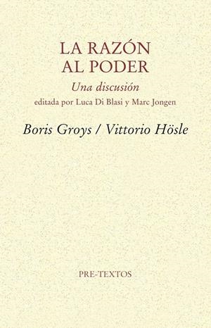 La razón al poder | 9788415894766 | Boris Groys/Vittorio Hösle