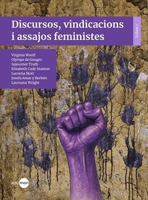 Discursos, vindicacions i assajos feministes | 9788410170148 | Woolf, Virginia/Amar y Borbón, Josefa/Truth, Sojourner/Wright, Laureana/Cady Stanton, Elizabeth/de G