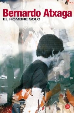 El hombre solo | 9788466321099 | Atxaga, Bernardo