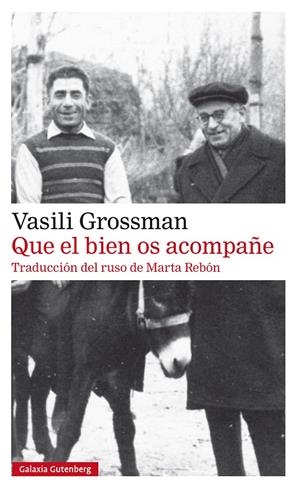 Que el bien os acompañe- rústica | 9788410317970 | Grossman, Vasili