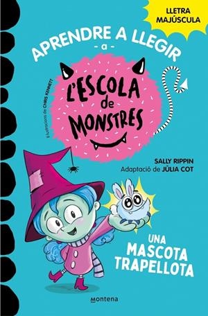 Aprendre a llegir a l'Escola de Monstres 1 - Una mascota trapellota | 9788419085337 | Rippin, Sally