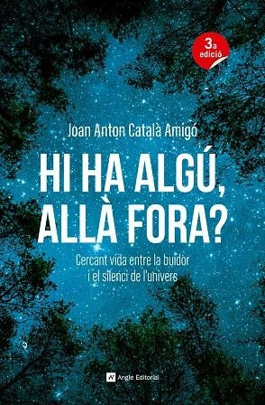 Hi ha algú, allà fora? | 9788410112711 | Català Amigó, Joan Anton