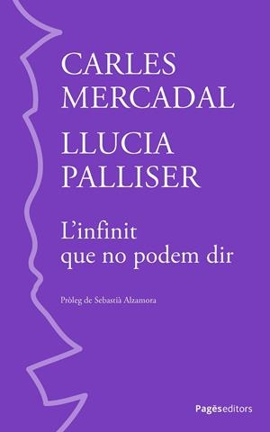 L'infinit que no podem dir | 9788413036717 | Mercadal Victory, Carles/Palliser Santana, Llucia