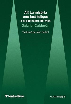 AI! La misèria ens farà feliços | 9788410161948 | Calderón, Gabriel