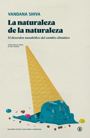 La naturaleza de la naturaleza | 9791387639112 | Vandana Shiva