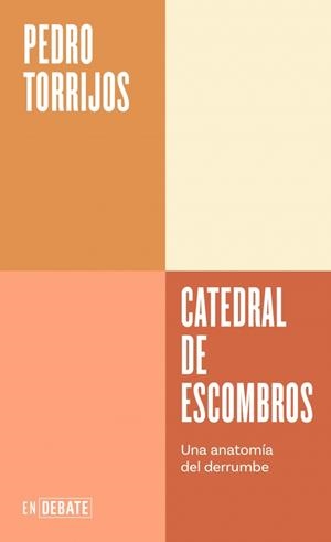 Catedral de escombros (Serie ENDEBATE) | 9791387600037 | Torrijos, Pedro