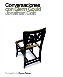 Conversaciones con Glenn Gould | 9788493541231 | Cott, Jonathan/Gould, Glenn