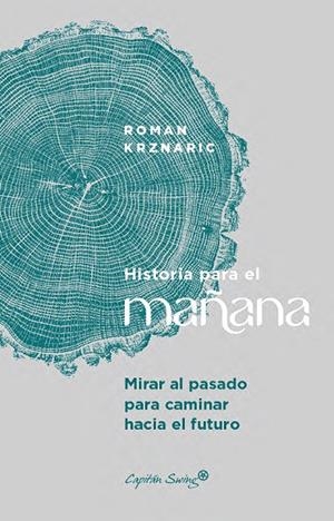 Historia para el mañana | 9791399039184 | Krznaric, Roman
