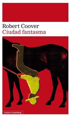 Ciudad fantasma | 9788416252213 | Coover, Robert