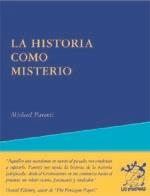 La Historia como misterio | 9788495786401 | Parenti, Michel