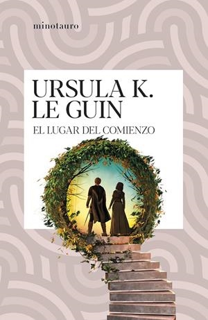 El lugar del comienzo | 9788445022023 | Ursula K. Le Guin