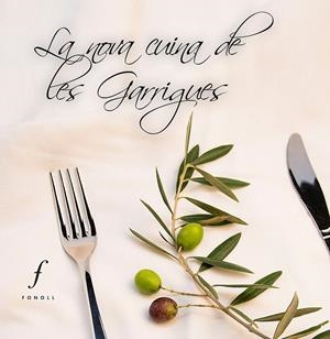 La nova cuina de les Garrigues | 9788494111969 | Varios autores