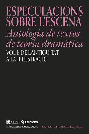 BESPECULACIONS SOBRE L’ESCENA - Antología de textos de teoria dramàtica | 9791399053517 | Dordal Lalueza, Ferran/Vergés, Sadurní