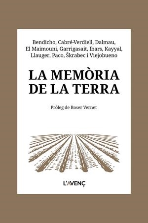 La memòria de la terra | 9788418680656 | Bendicho, Núria/Cabré-Verdiell, Roser/Dalmau, Alba/El Maimouni, Youssef/Garrigasait, Raül/Ibars, Ter