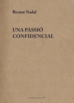 Una passió confidencial | 9791399080117 | Nadal, Bernat