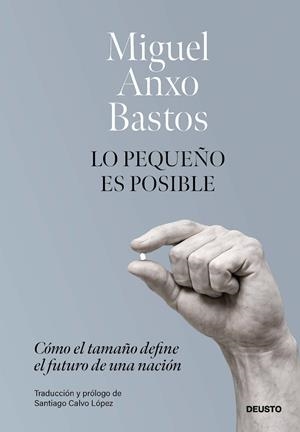 Lo pequeño es posible | 9788423440405 | Miguel Anxo Bastos
