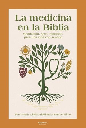 LA MEDICINA EN LA BIBLIA | 9788419426635 | KASH, PETER/FRIEDLAND, LINDA/EINAV, SHMUEL
