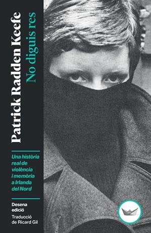 No diguis res | 9791387726492 | Radden Keefe, Patrick