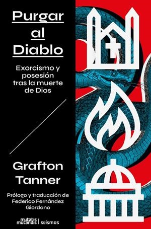 Purgando al Diablo: Exorcismo y posesión tras la muerte de Dios | 9788412979862 | Tanner, Grafton