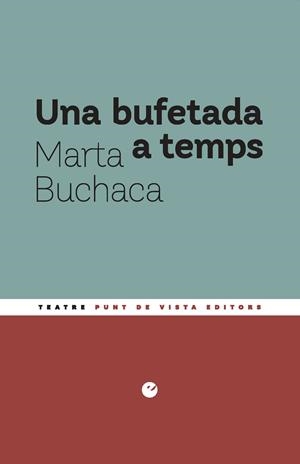 Una bufetada a temps | 9791387624576 | Buchaca Alemany, Marta