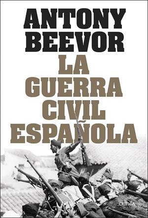La guerra civil española | 9788491998853 | Beevor, Antony