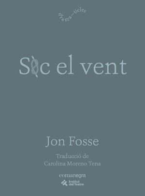 Soc el vent | 9791387969479 | Fosse, Jon
