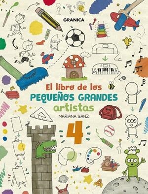 Libro De Los Pequeños Grandes Artistas 4, El | 9786316693594 | Sanz, Mariana