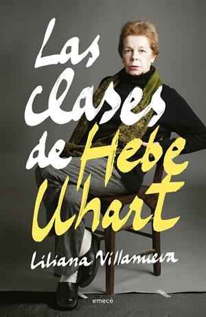 Las clases de Hebe Uhart | 9789500445023 | Villanueva, Liliana