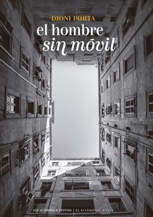 El hombre sin móvil | 9788419689511 | Porta, Dioni