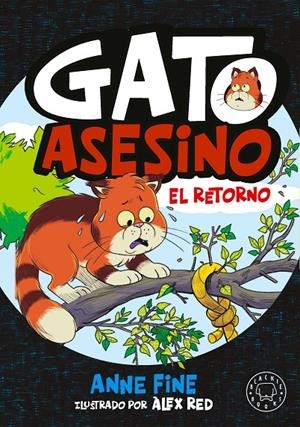 Diario de un gato asesino. El retorno | 9791388154553 | Fine, Anne