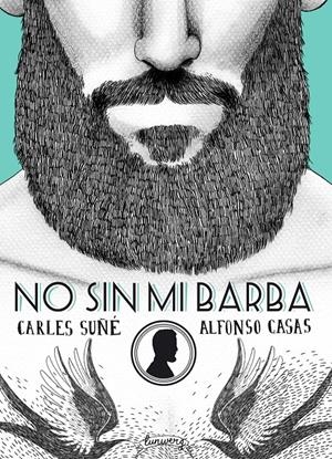 No sin mi barba | 9788416177554 | Carles Suñé/Alfonso Casas