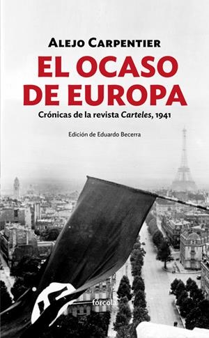 El ocaso de Europa | 9788416247486 | Carpentier (1904-1980), Alejo