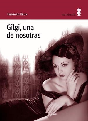 Gilgi, una de nosotras | 9788495587817 | Keun, Irmgard