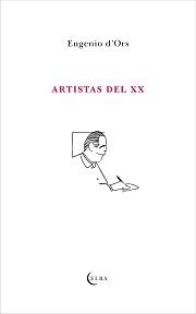 Artistas del XX | 9788494085598 | D'Ors, Eugenio